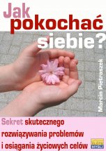 okładka książki Jak pokochać siebie? (Wersja drukowana) książka Jak pokochać siebie? (Wersja drukowana)